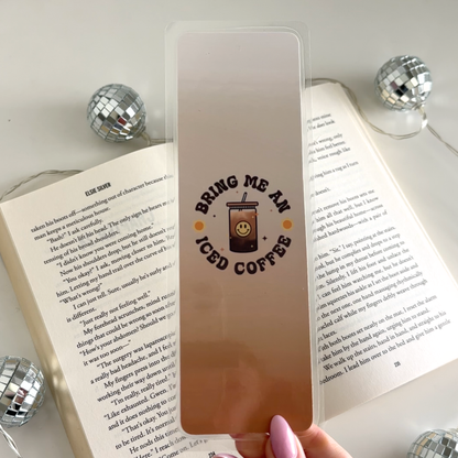 Bring Me An Iced Coffee Laminated Bookmark