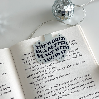 The World Is A Better Place Magnetic Bookmark
