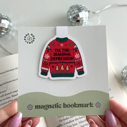 Tis The Seasonal Depression Magnetic Bookmark